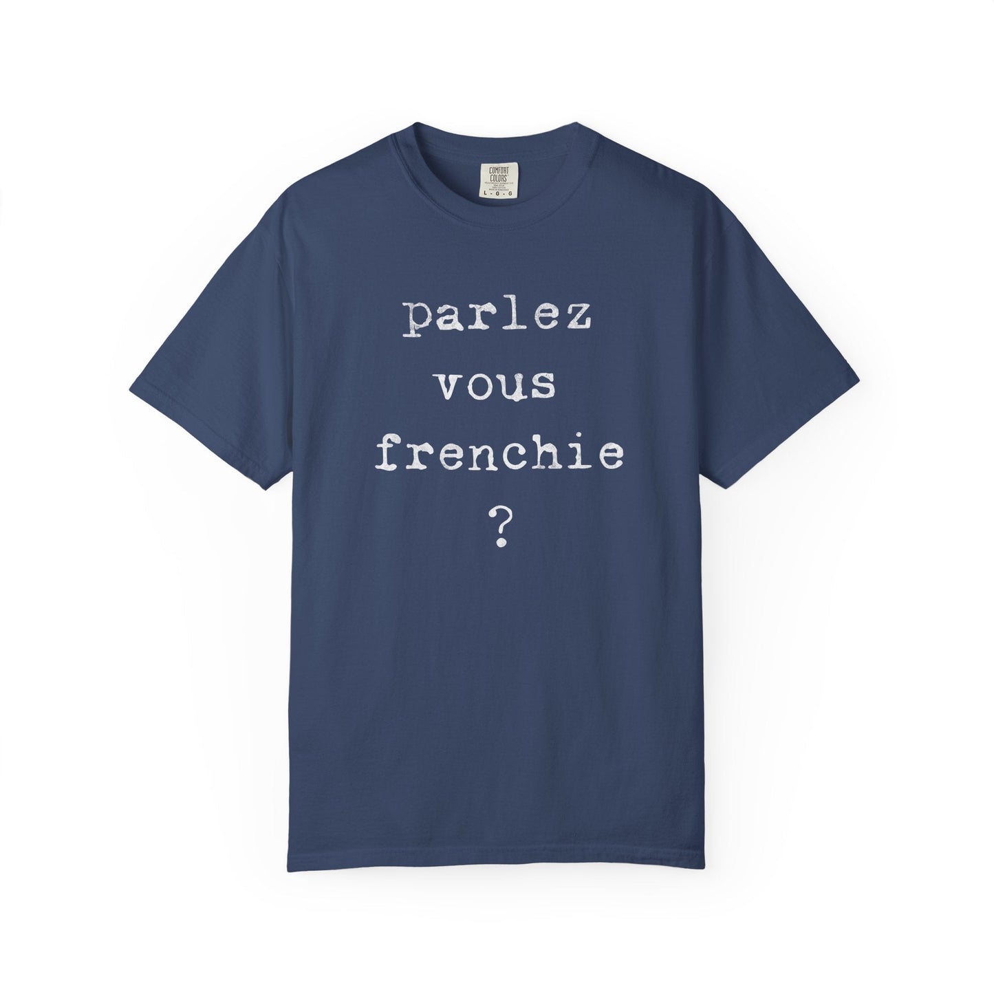 Frenchie Speak T Shirt
