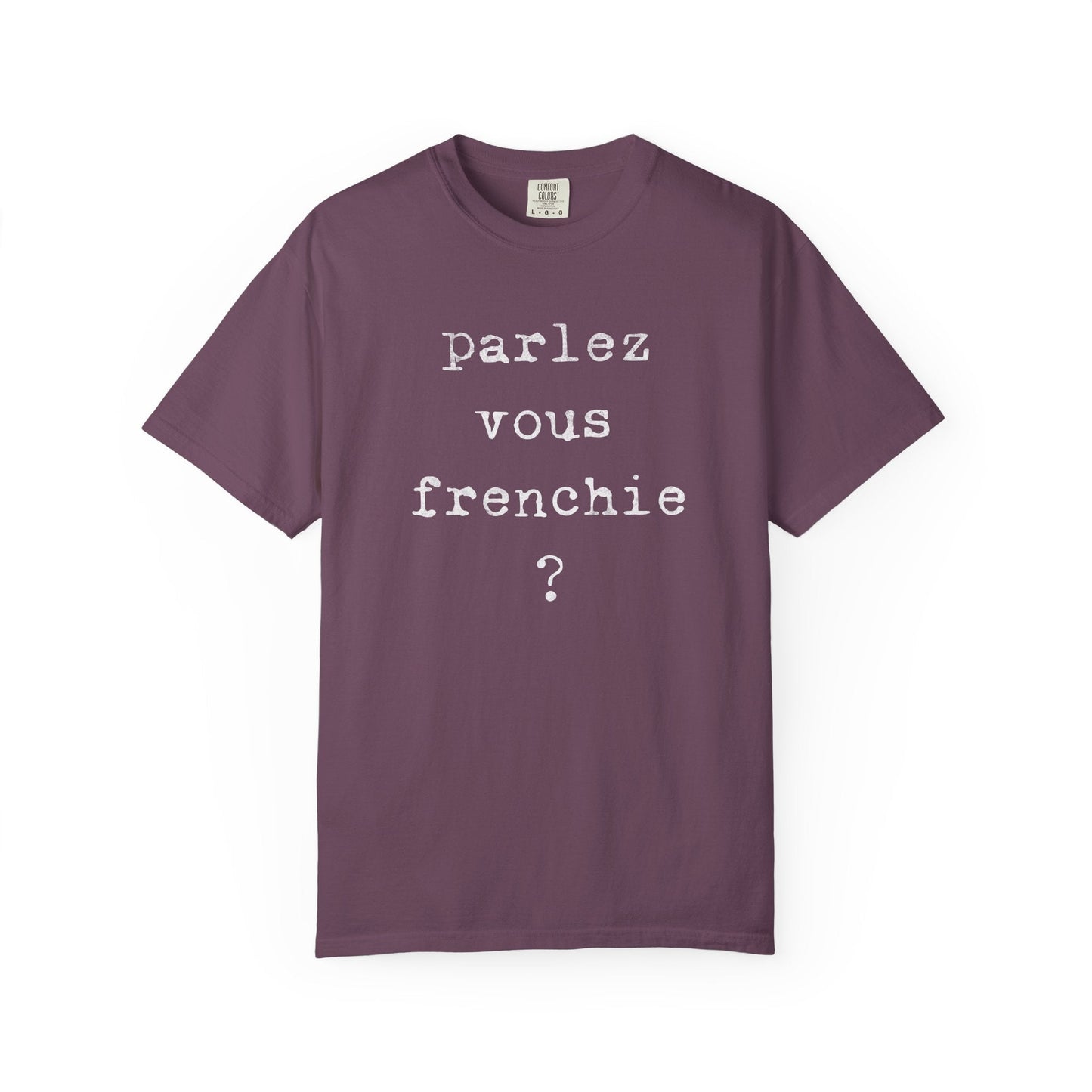 Frenchie Speak T Shirt