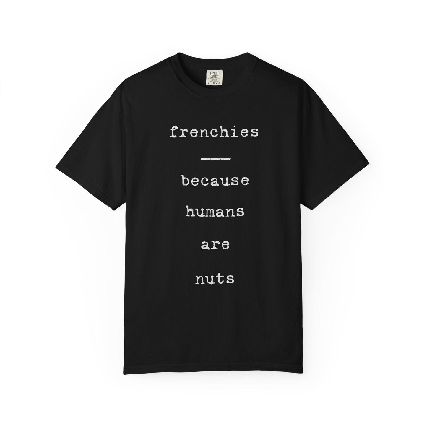 Frenchie Remark T Shirt
