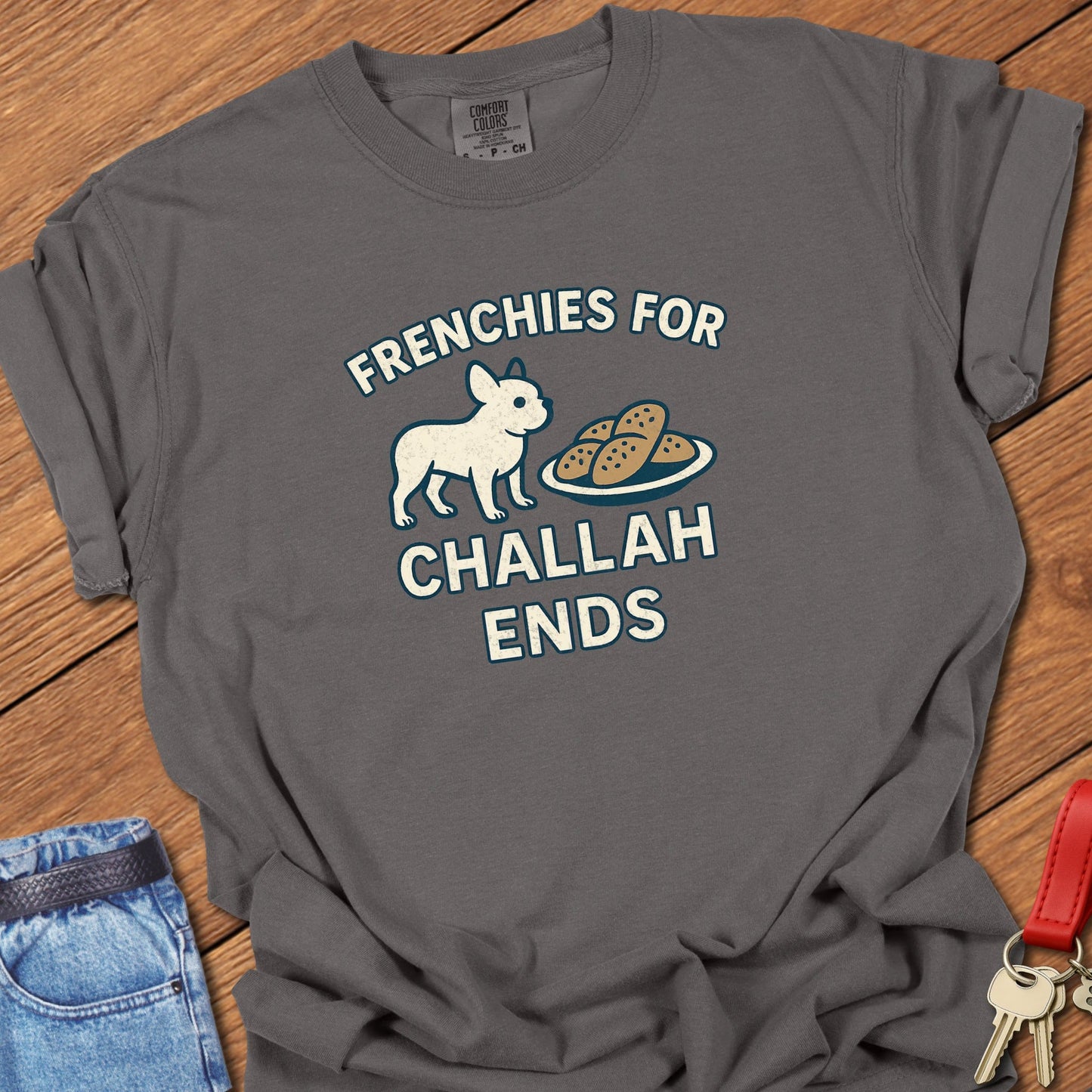 Frenchie Challah T Shirt