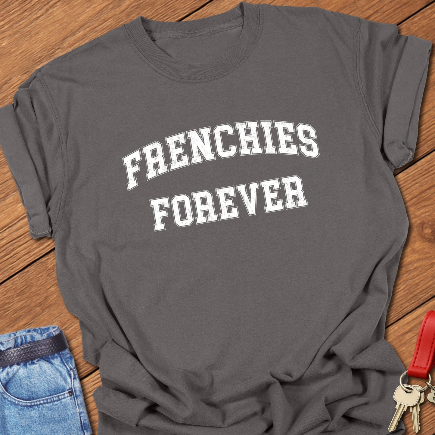 Frenchies Forever T-shirt