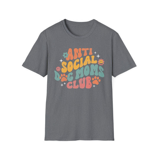 Anti Social Dog Moms Club T Shirt