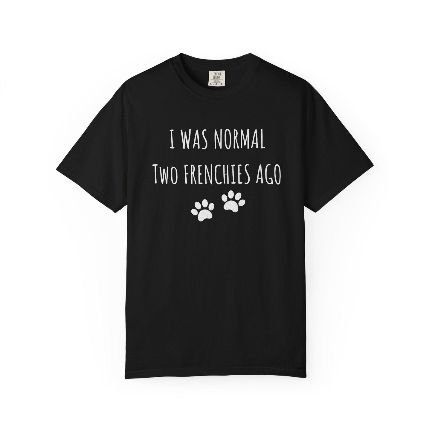 Frenchie Crazy T Shirt