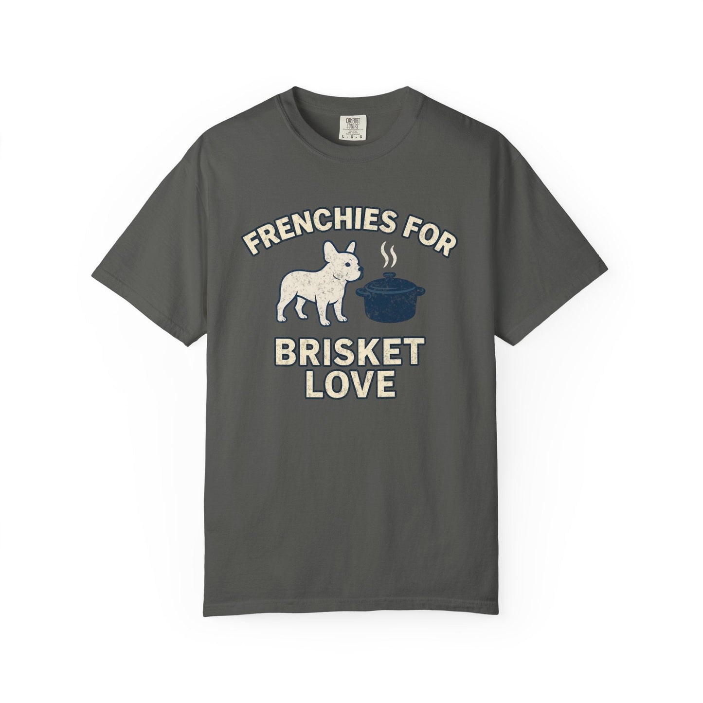 Frenchie Brisket Love T Shirt