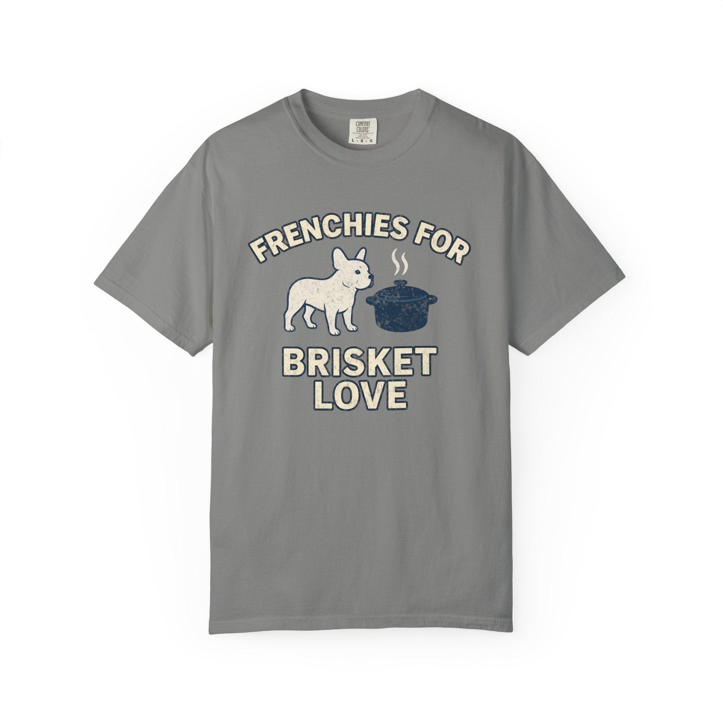 Frenchie Brisket Love T Shirt