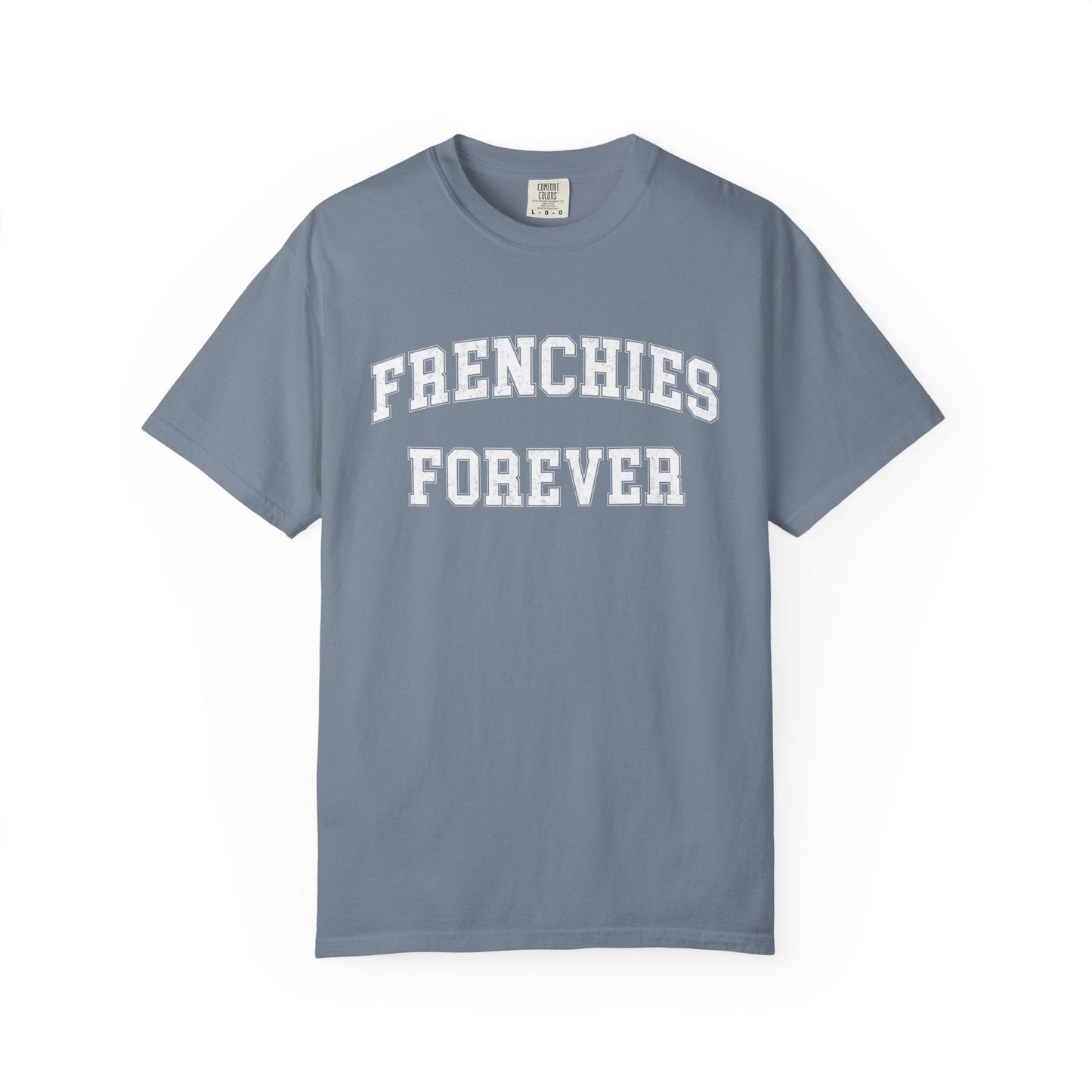 Frenchies Forever T-shirt