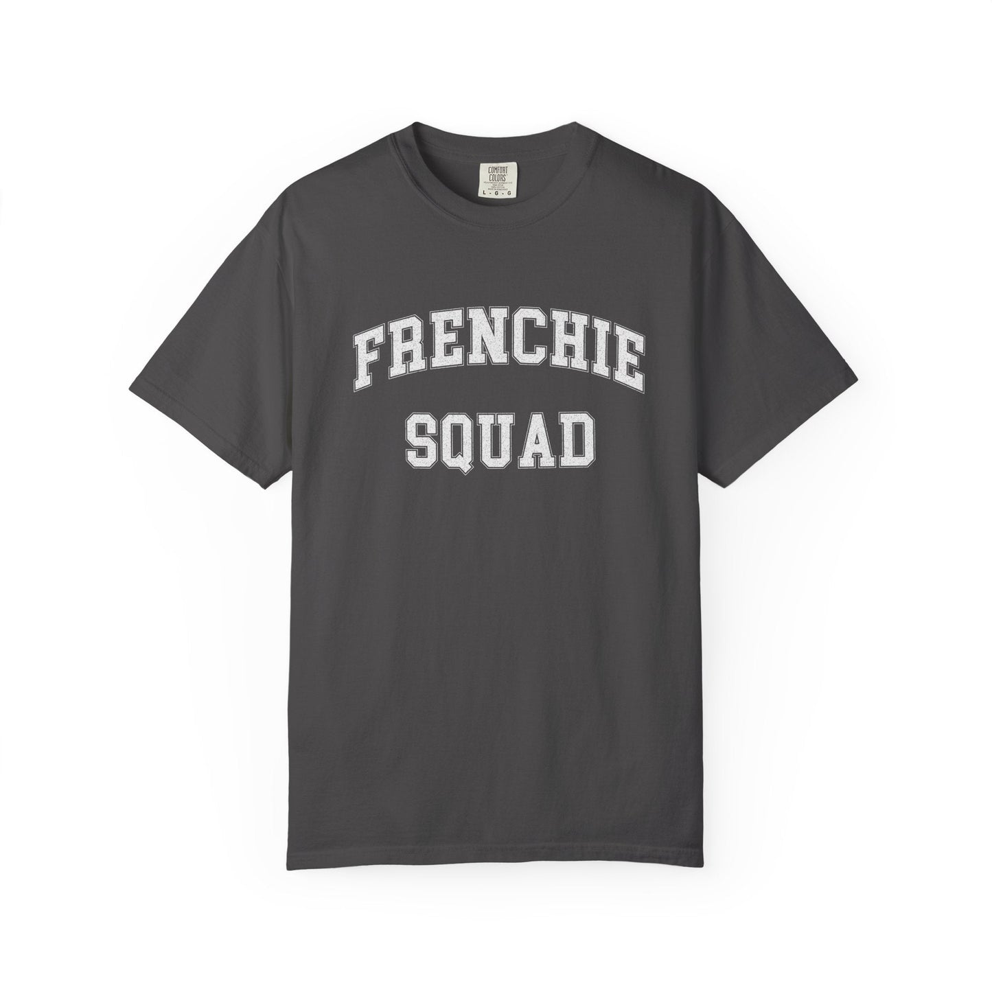 Frenchie Squad T Shirt