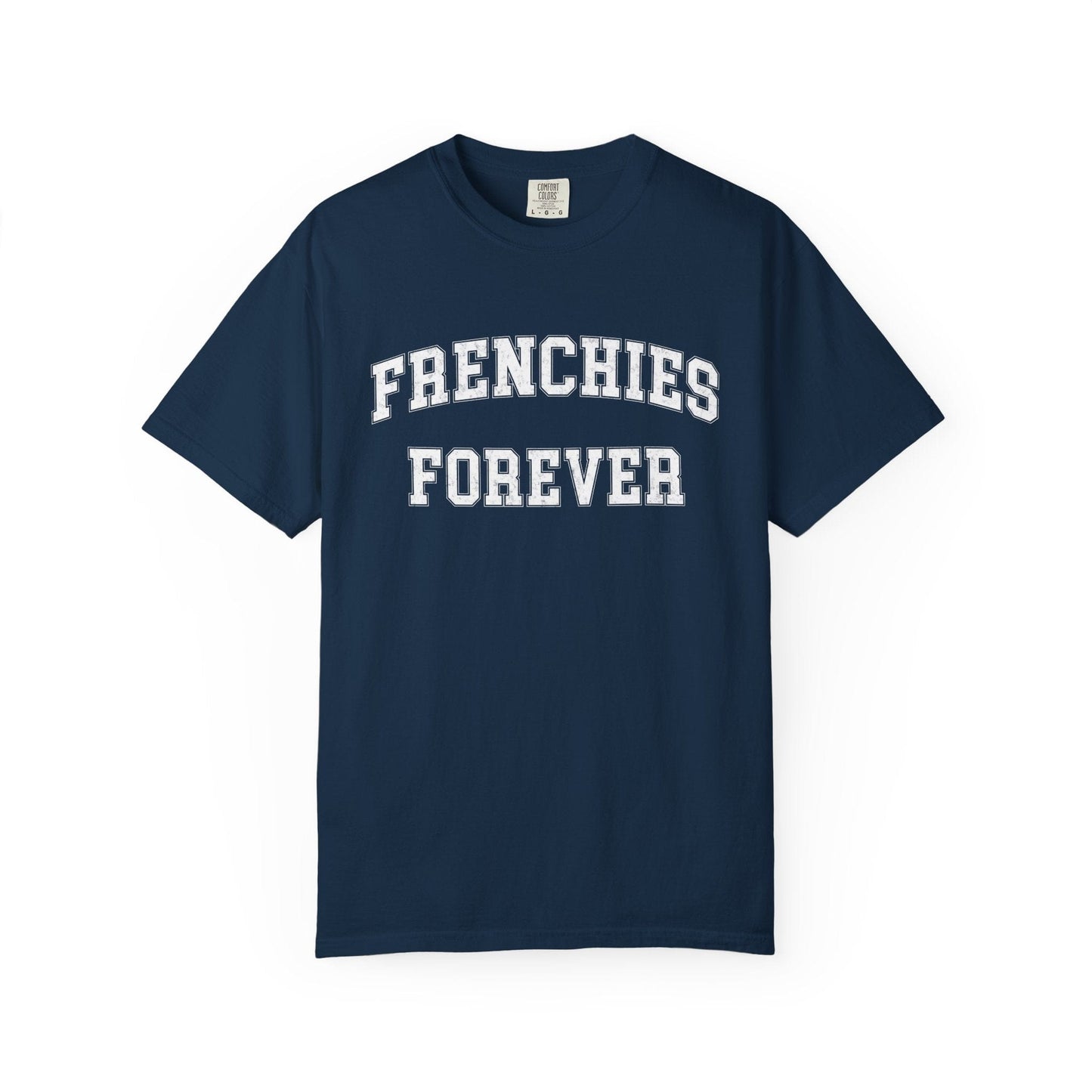 Frenchies Forever T-shirt
