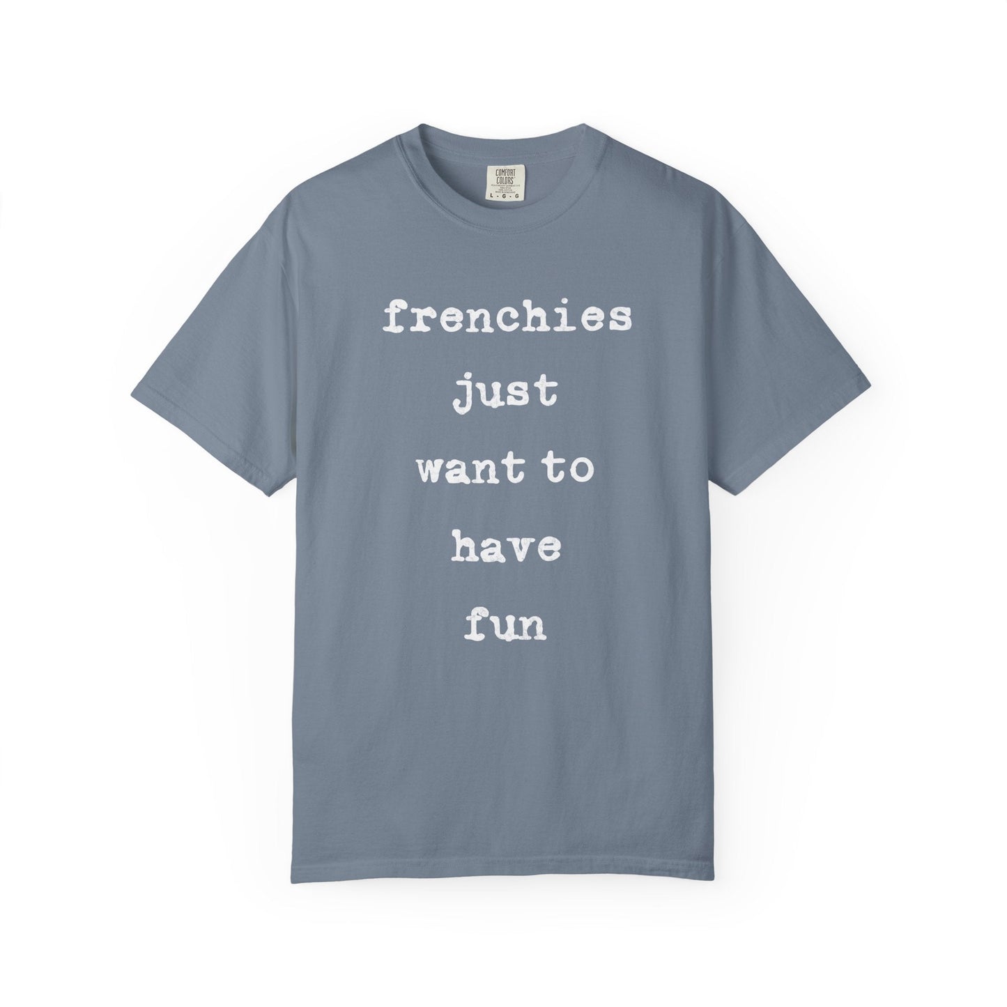 Frenchie Fun T Shirt
