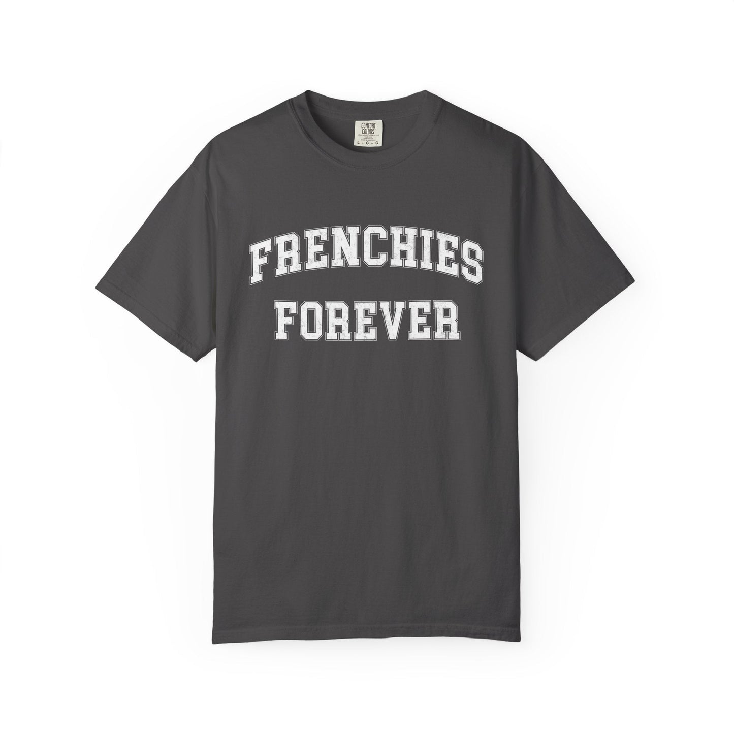 Frenchies Forever T-shirt