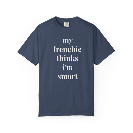Frenchie Smart T Shirt
