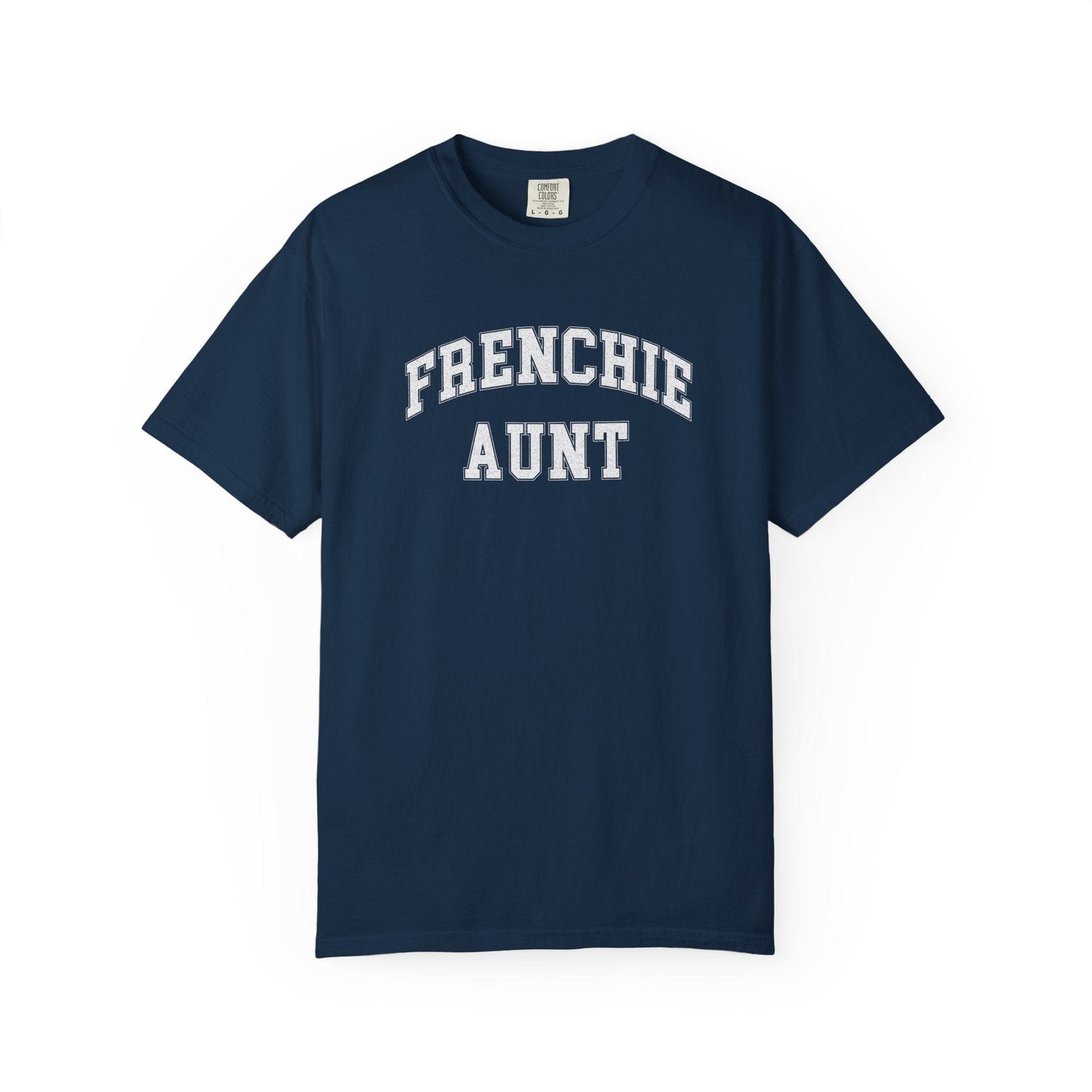 Frenchie Aunt T Shirt #1