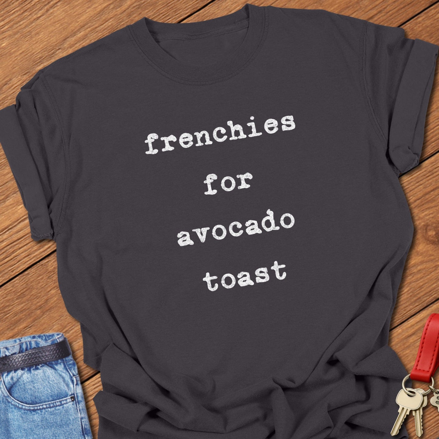 Frenchie Toast T Shirt