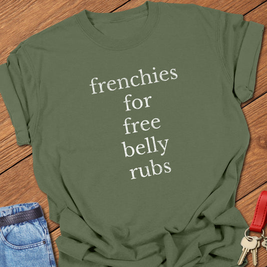 Frenchie Belly Rubs T Shirt
