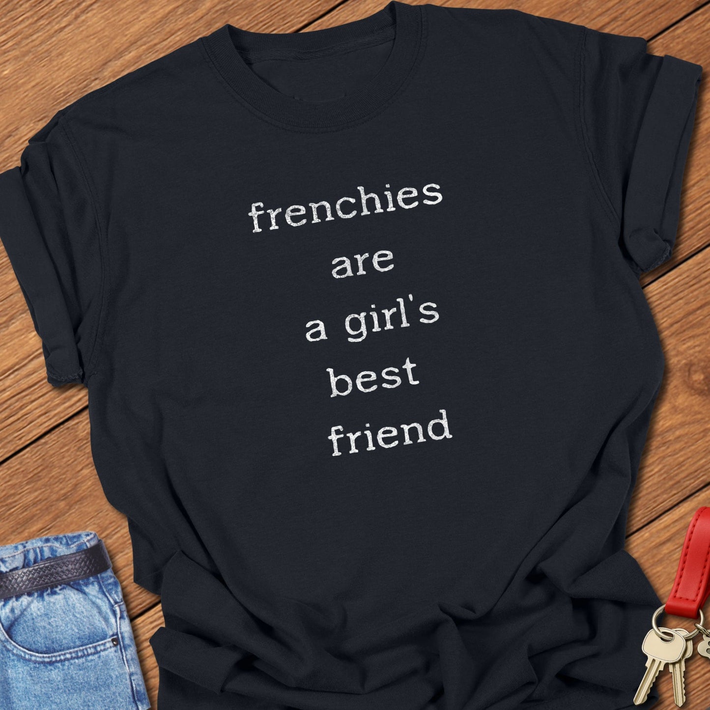 Frenchie Bestie T Shirt