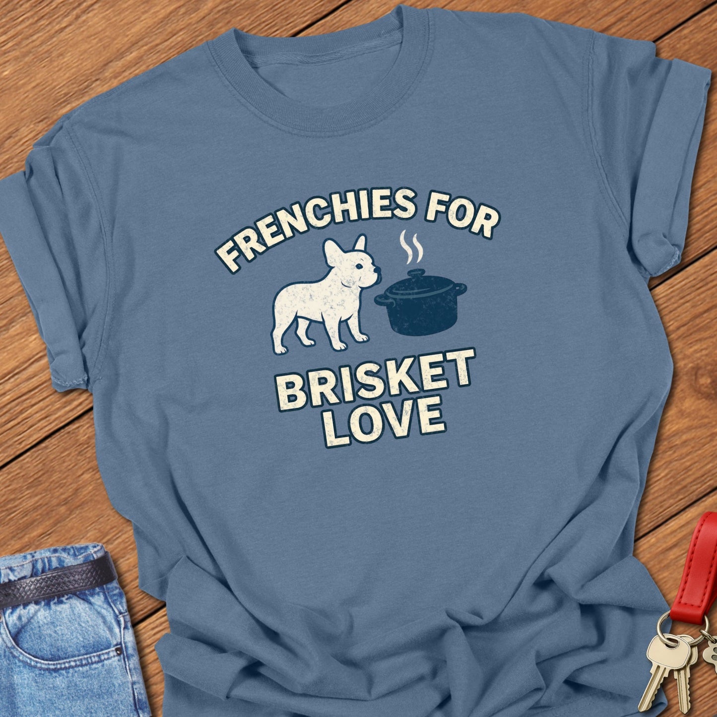 Frenchie Brisket T Shirt