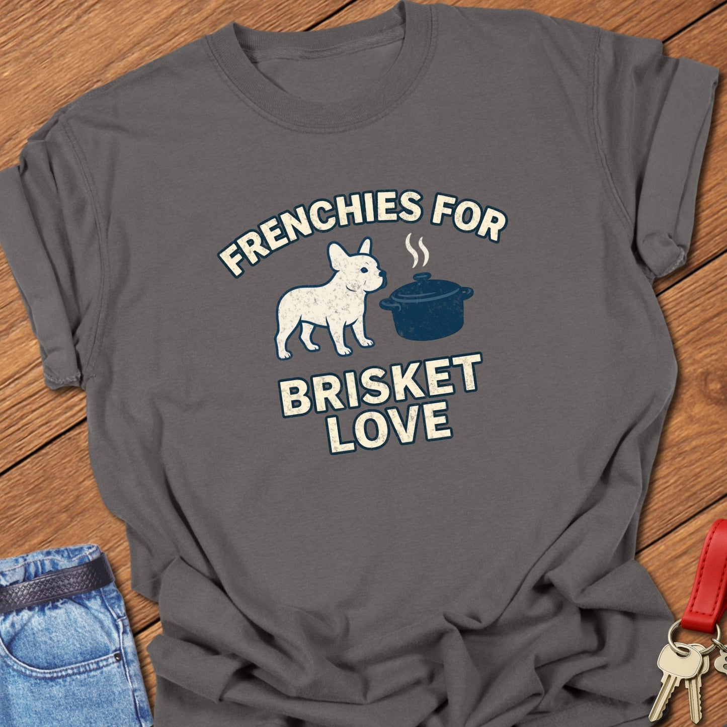 Frenchie Brisket T Shirt