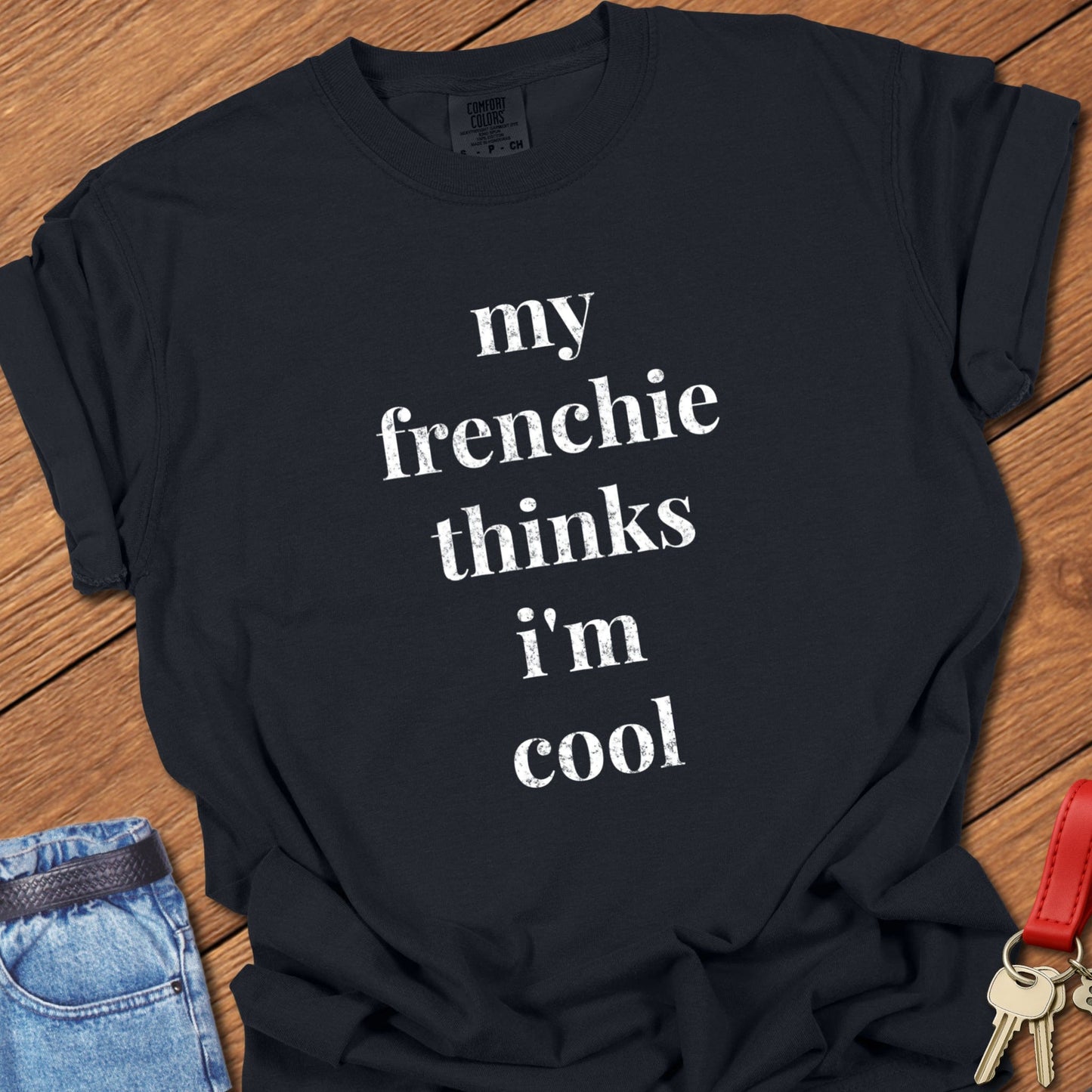 Frenchie Cool T Shirt