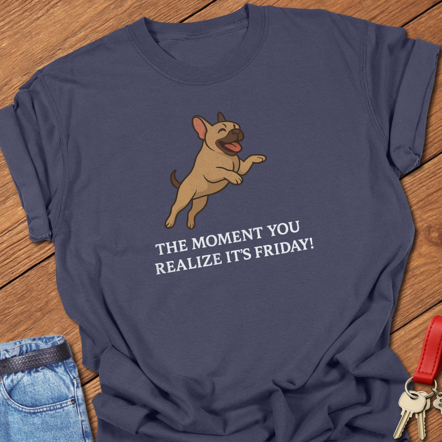 Frenchie Friday T Shirt