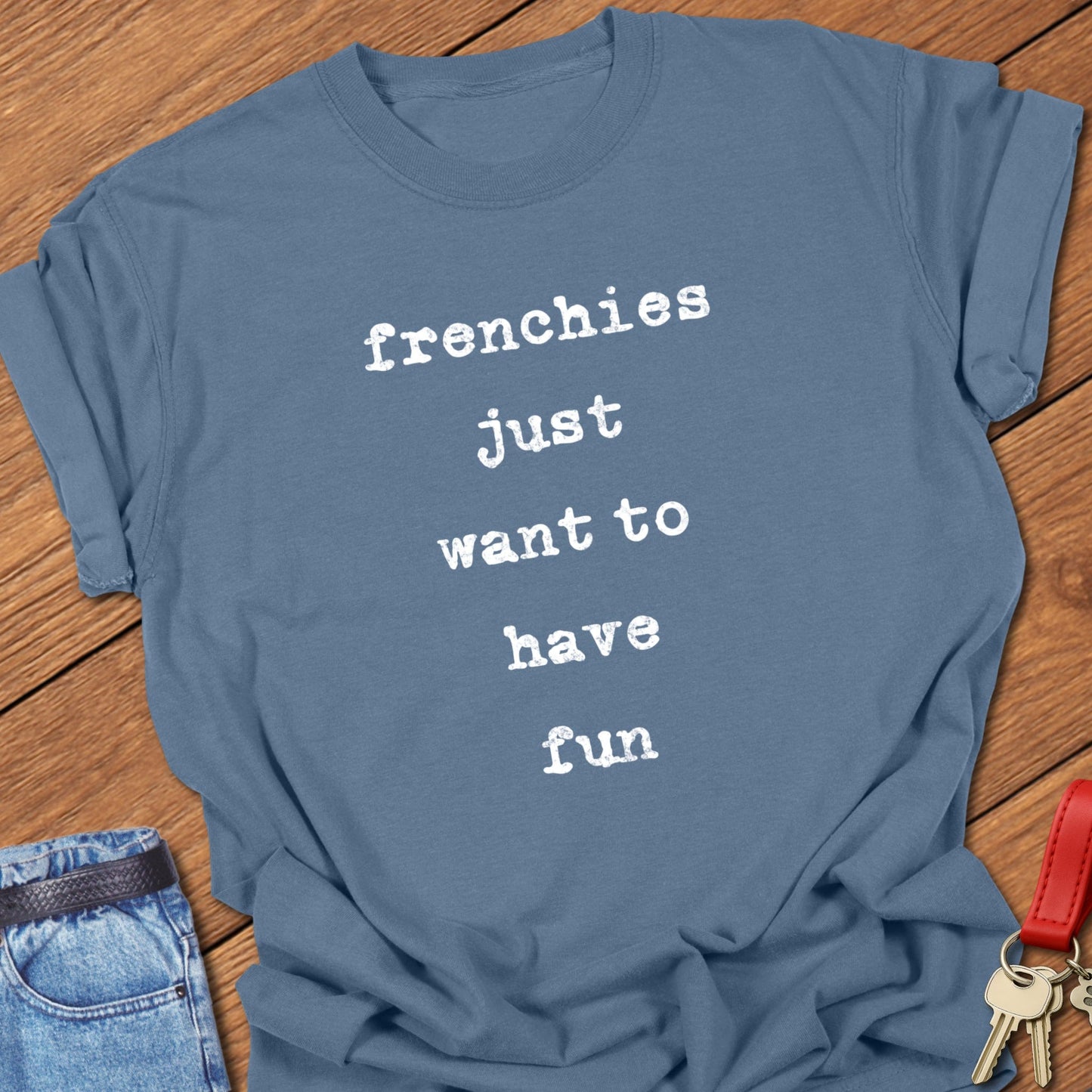 Frenchie Fun T Shirt