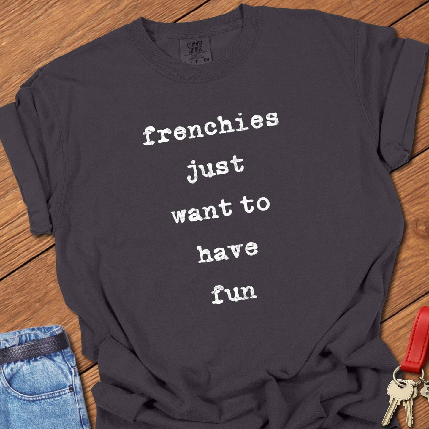 Frenchie Fun T Shirt