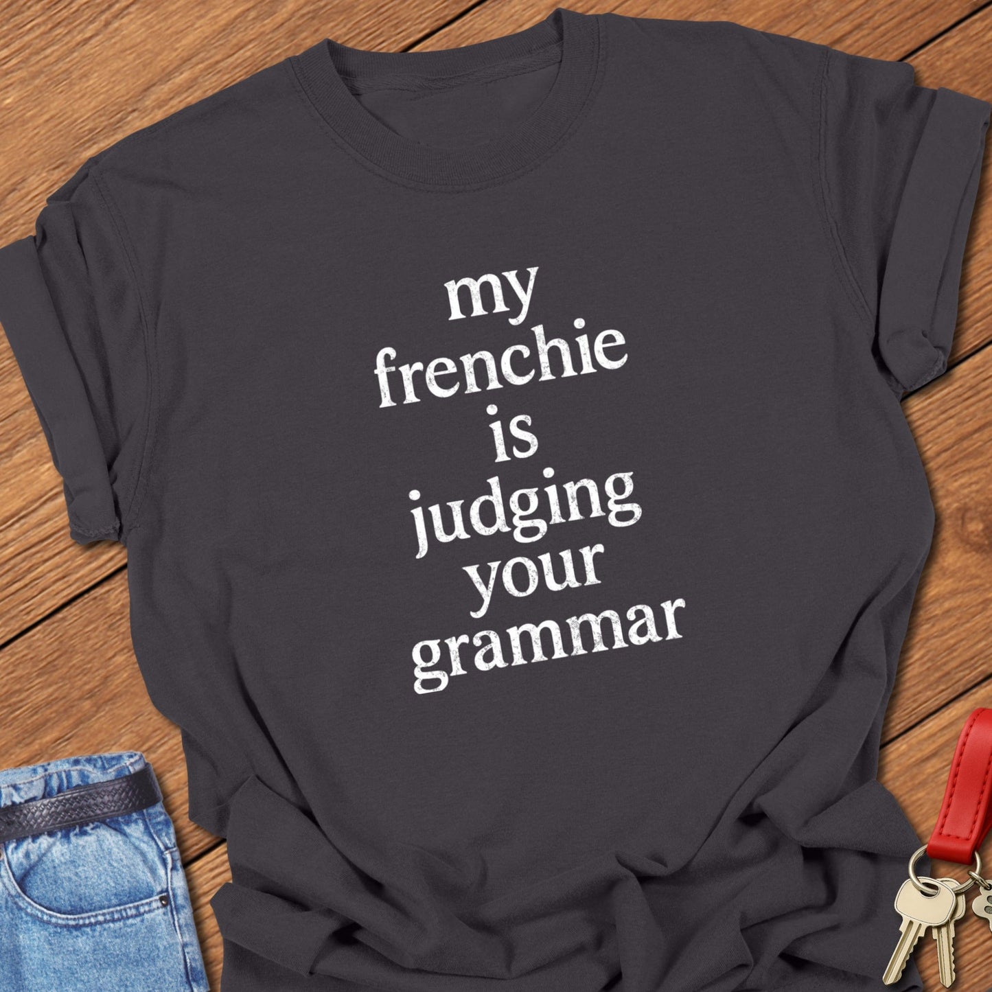 Frenchie Grammar T Shirt
