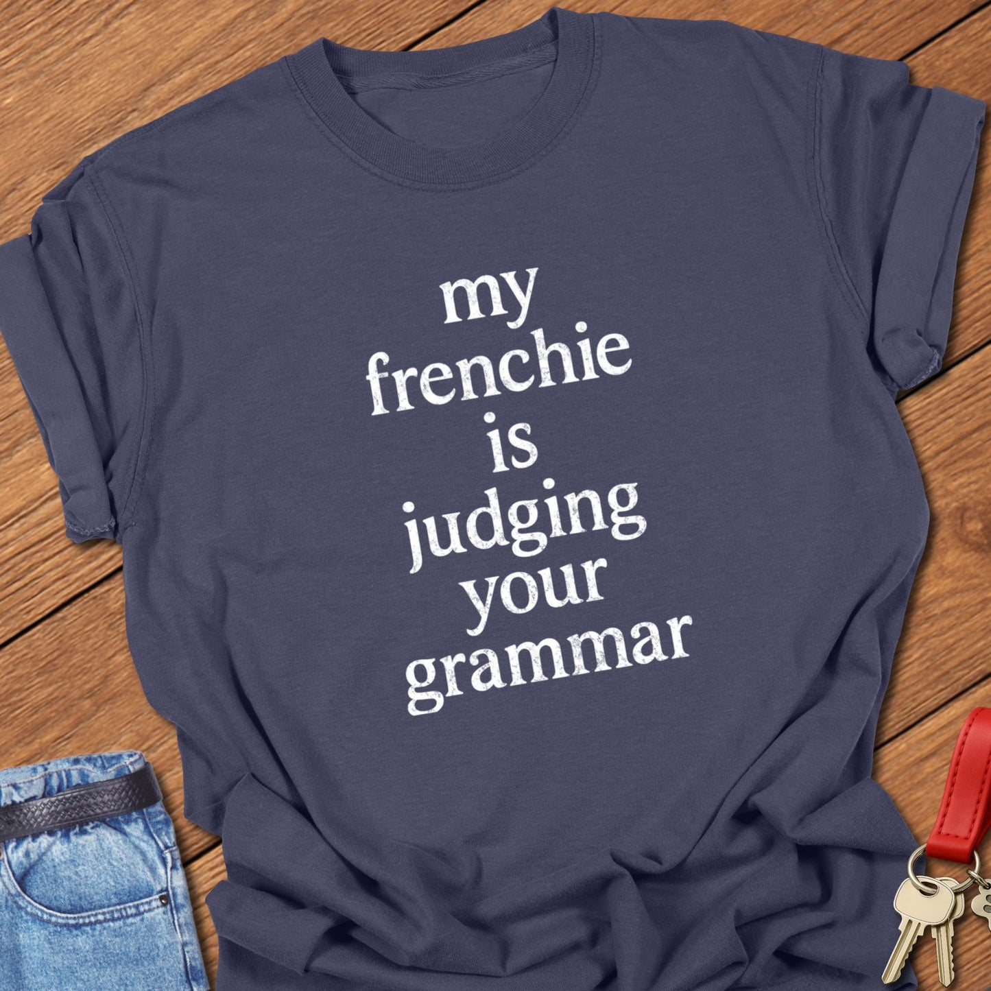 Frenchie Grammar T Shirt