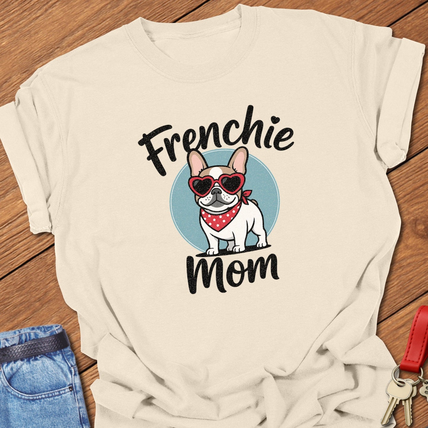 Frenchie Mom T Shirt #6