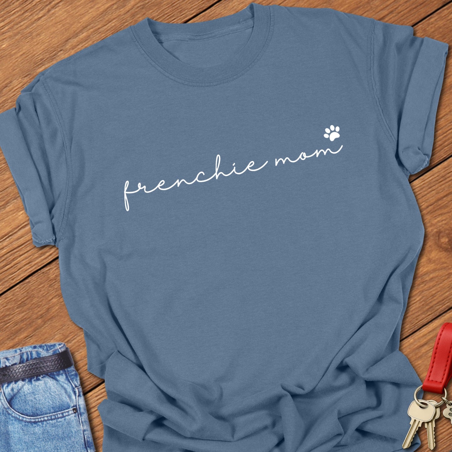 Frenchie Mom T Shirt #7