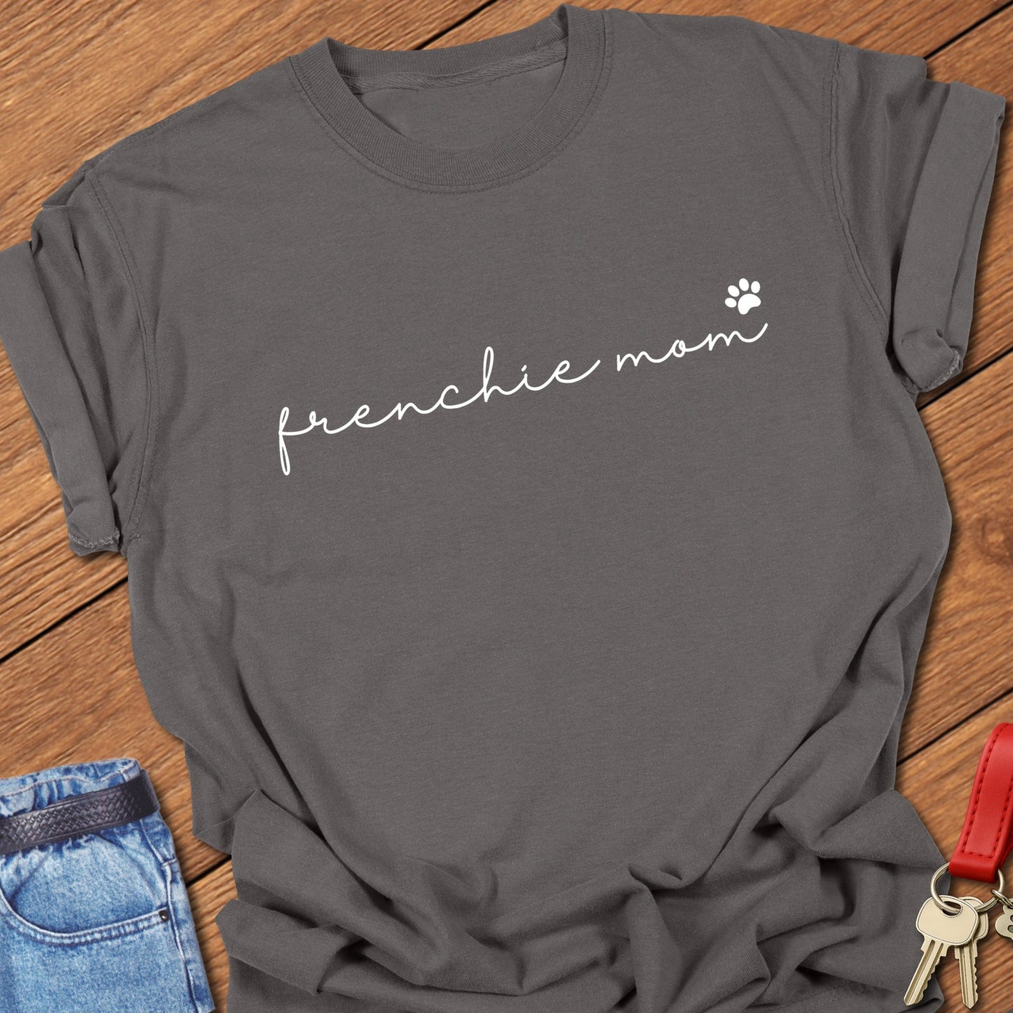 Frenchie Mom T Shirt #7