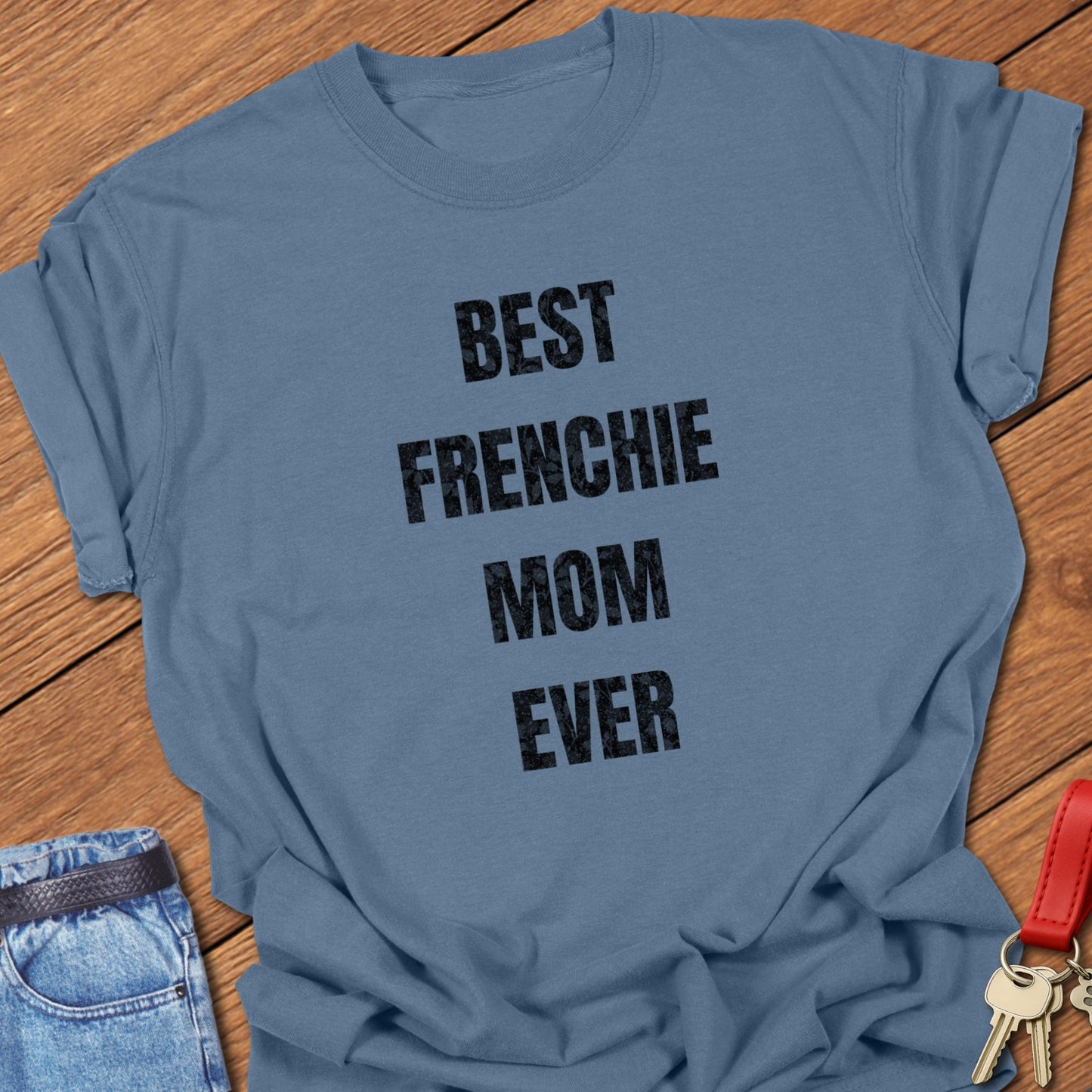 Frenchie Mom T Shirt #8