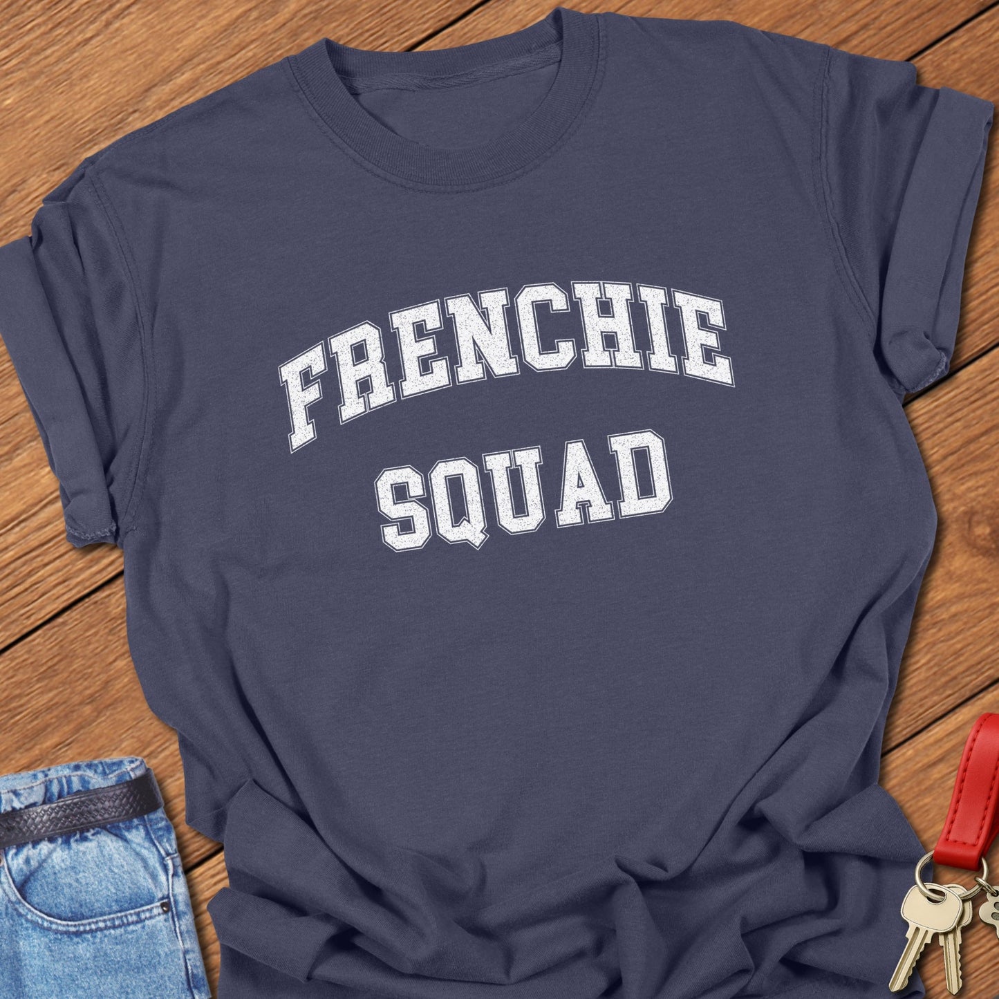 Frenchie Squad T Shirt
