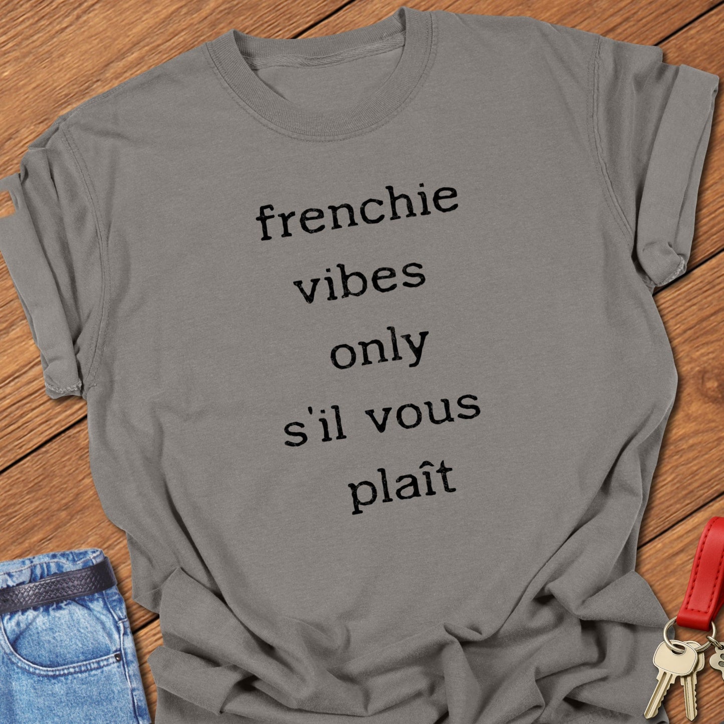 Frenchie Vibes T Shirt