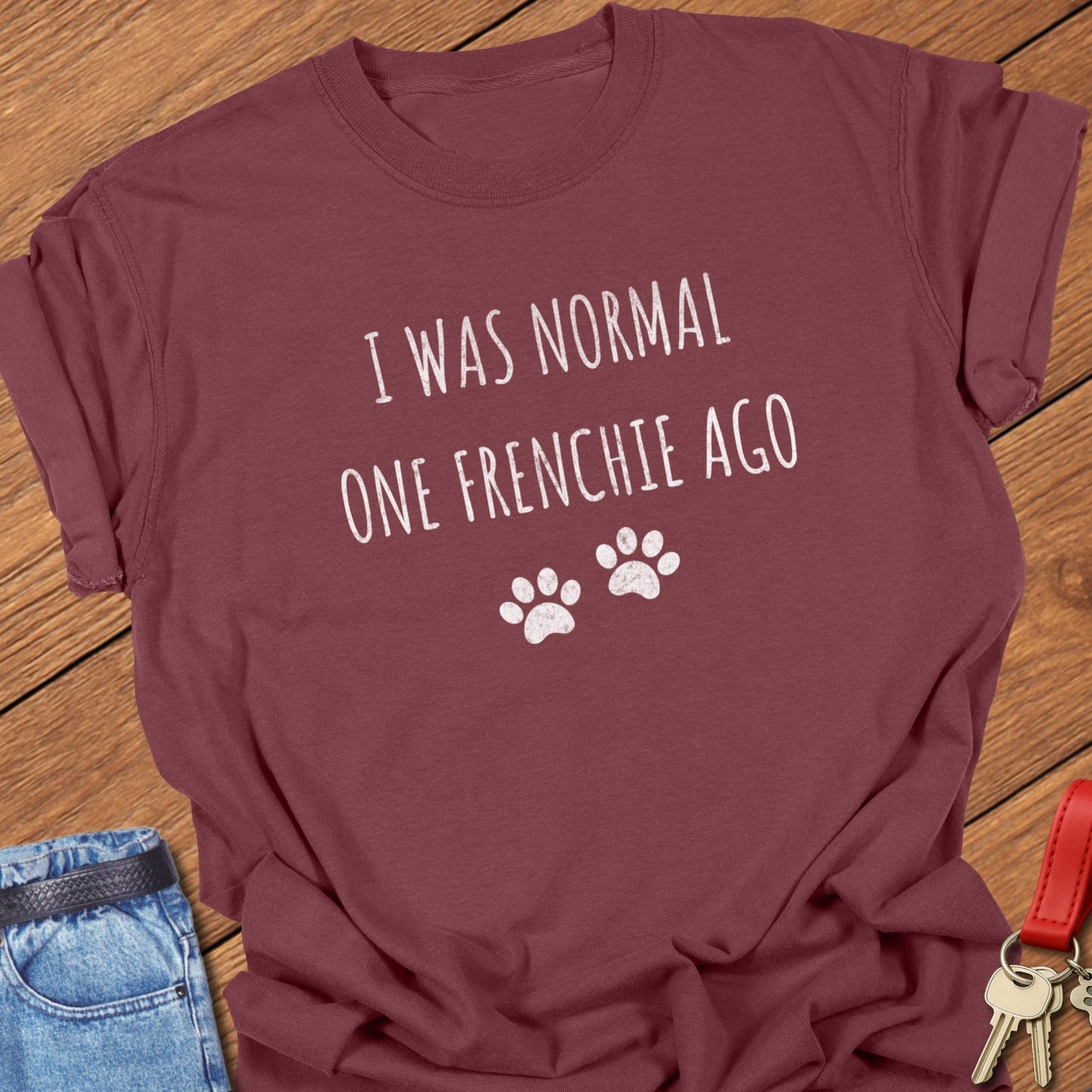 One Frenchie Ago T Shirt